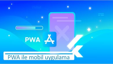 Photo of PWA (Progressive Web Applications) Nedir? Nasıl Yapılır?